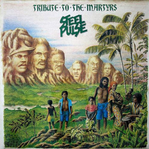 STEEL-PULSE-Tribute-To-The-Martyrs_500